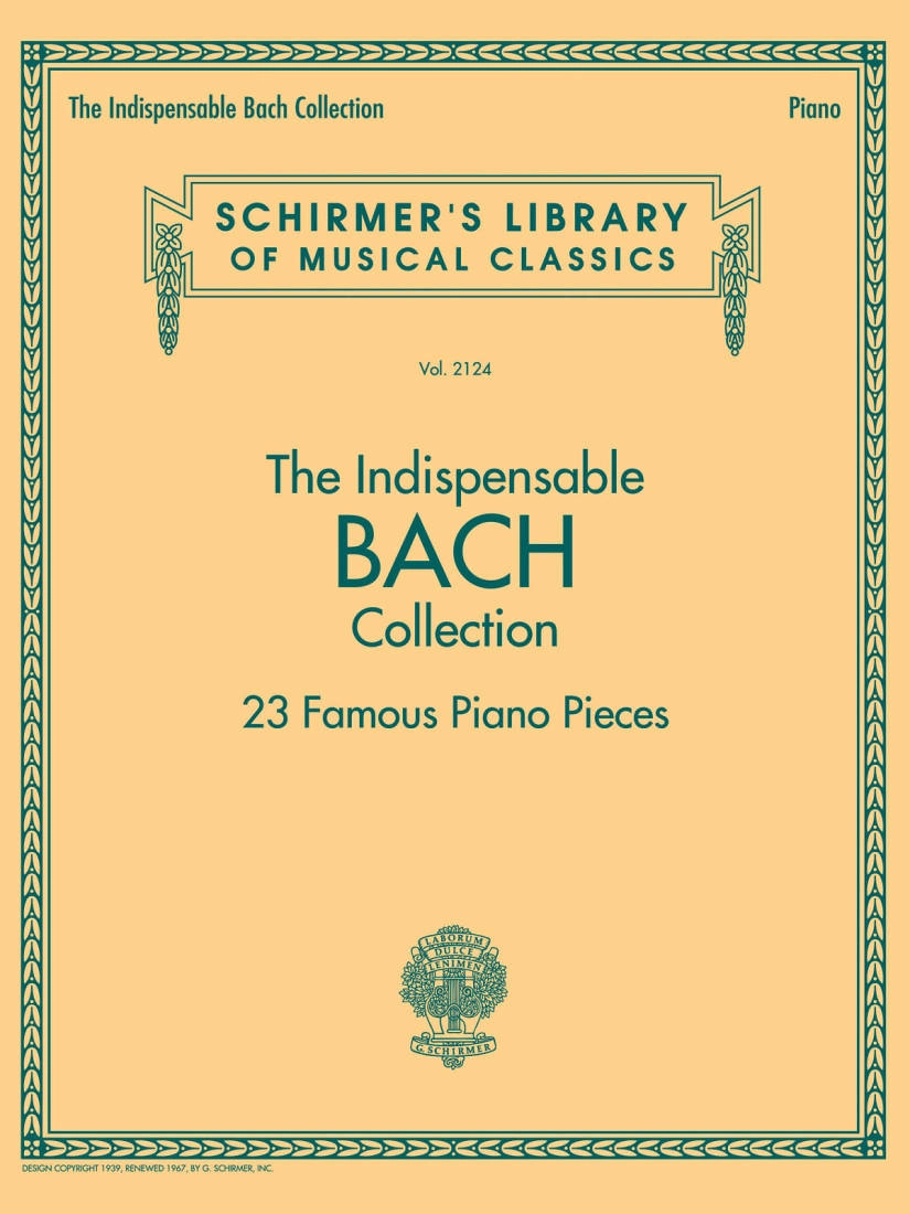 The Indispensable Bach Collection: 23 Famous Piano Pieces - Book