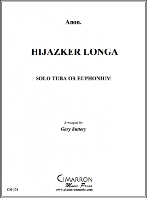 Cimarron Music Press - Hijazker Longa - Traditional/Buttery - Solo Tuba or Euphonium