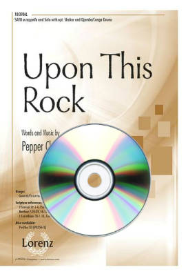 Upon This Rock - Choplin - Performance/Accompaniment CD