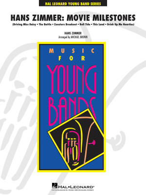 Hal Leonard - Hans Zimmer: Movie Milestones - Zimmer/Brown - Concert Band - Gr. 3