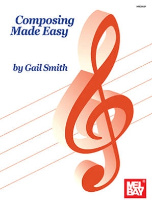 Mel Bay - Composing Made Easy - Smith - Book