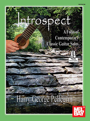 Introspect: A Folio of Contemporary Classic Guitar Solos - Pellegrin - Book/Audio Online