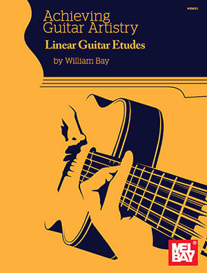Achieving Guitar Artistry: Linear Guitar Etudes - Bay - Book