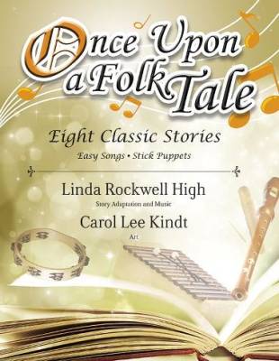 Heritage Music Press - Once Upon a Folk Tale - Kindt/High - K-2 Classroom - Book