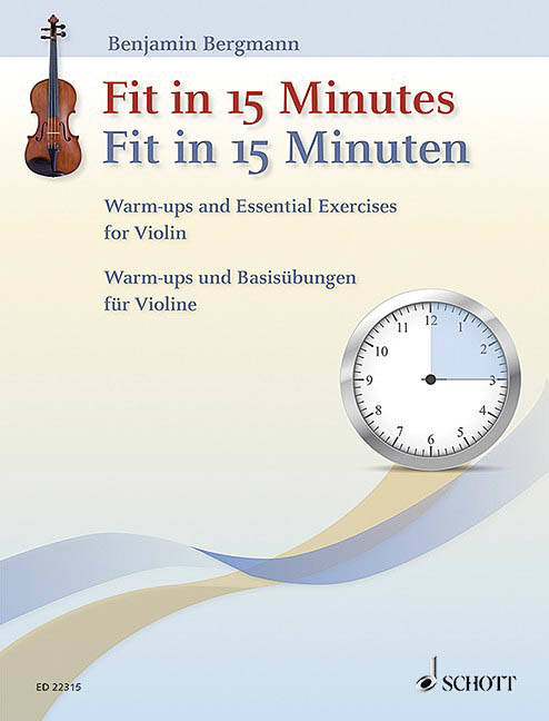 Fit In 15 Minutes: Warm-Ups and Essential Exercises for Violin - Bergmann - Violin - Book