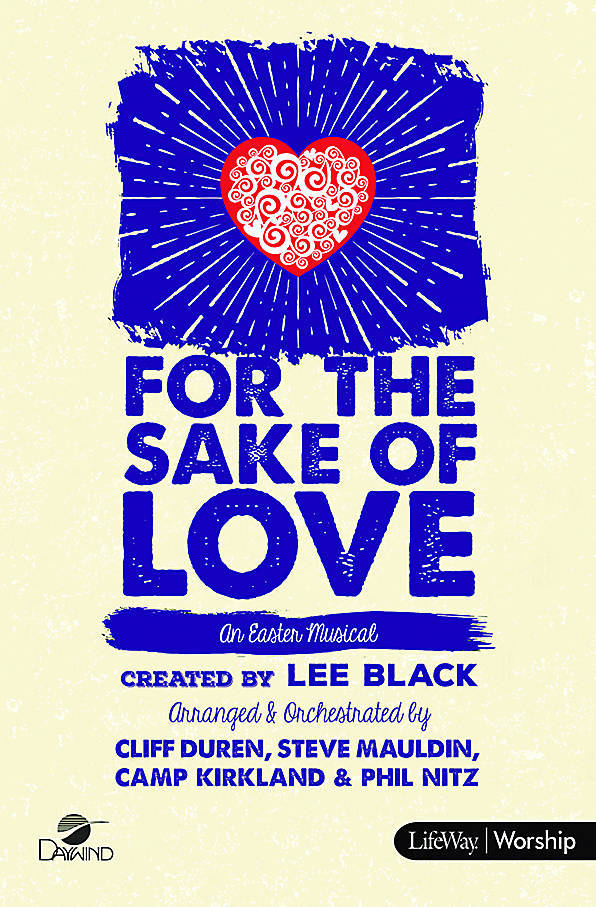For the Sake of Love (An Easter Musical) - SATB - Book