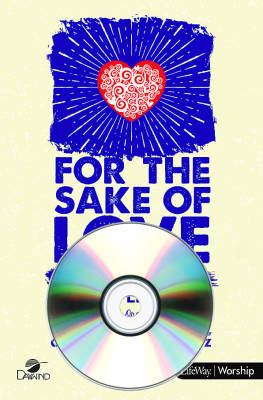 For the Sake of Love (An Easter Musical) - Alto Rehearsal CD