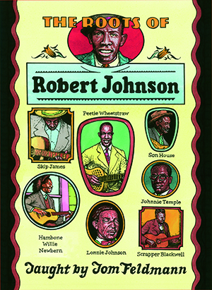 Roots of Robert Johnson - Feldmann - Guitar - DVD