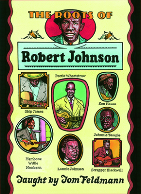 Mel Bay - Roots of Robert Johnson - Feldmann - Guitar - DVD