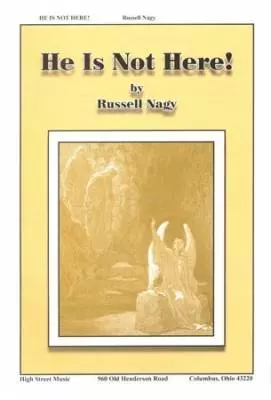 He Is Not Here! - Nagy - Brass Quartet Accompaniment - Parts Set