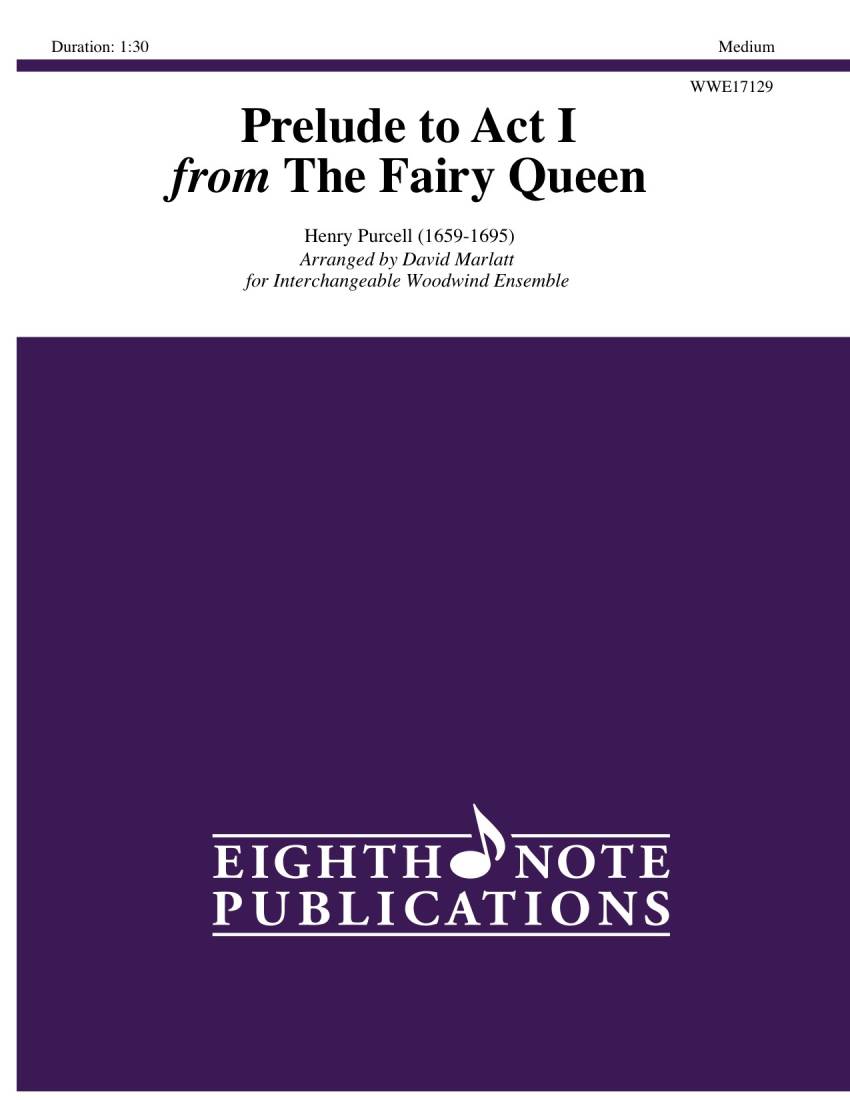 Prelude to Act I from The Fairy Queen - Purcell/Marlatt - Woodwind Quintet (Interchangeable)
