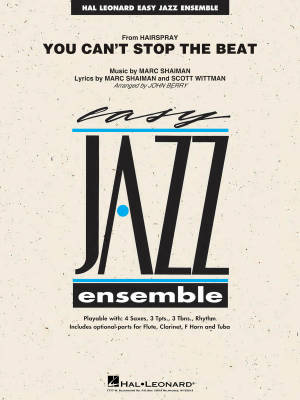 Hal Leonard - You Cant Stop the Beat (from Hairspray) - Shaiman/Wittman/Berry - Jazz Ensemble - Gr. 2