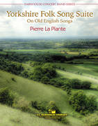 Yorkshire Folk Song Suite (On Old English Songs) - La Plante - Concert Band - Gr. 3.5