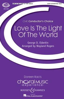 Boosey & Hawkes - Love Is the Light of the World - Rogers - SATB