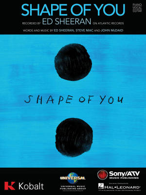Hal Leonard - Shape of You - Sheeran/Mac/McDaid - Piano/Voix/Guitare - Partitions