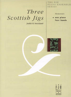 FJH Music Company - Three Scottish Jigs - Strickland - Piano Duet (1 Piano, 4 Hands) - Sheet Music