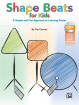 Alfred Publishing - Shape Beats for Kids: A Simple and Fun Approach to Learning Drums - Carman - Drum Set - Book/CD