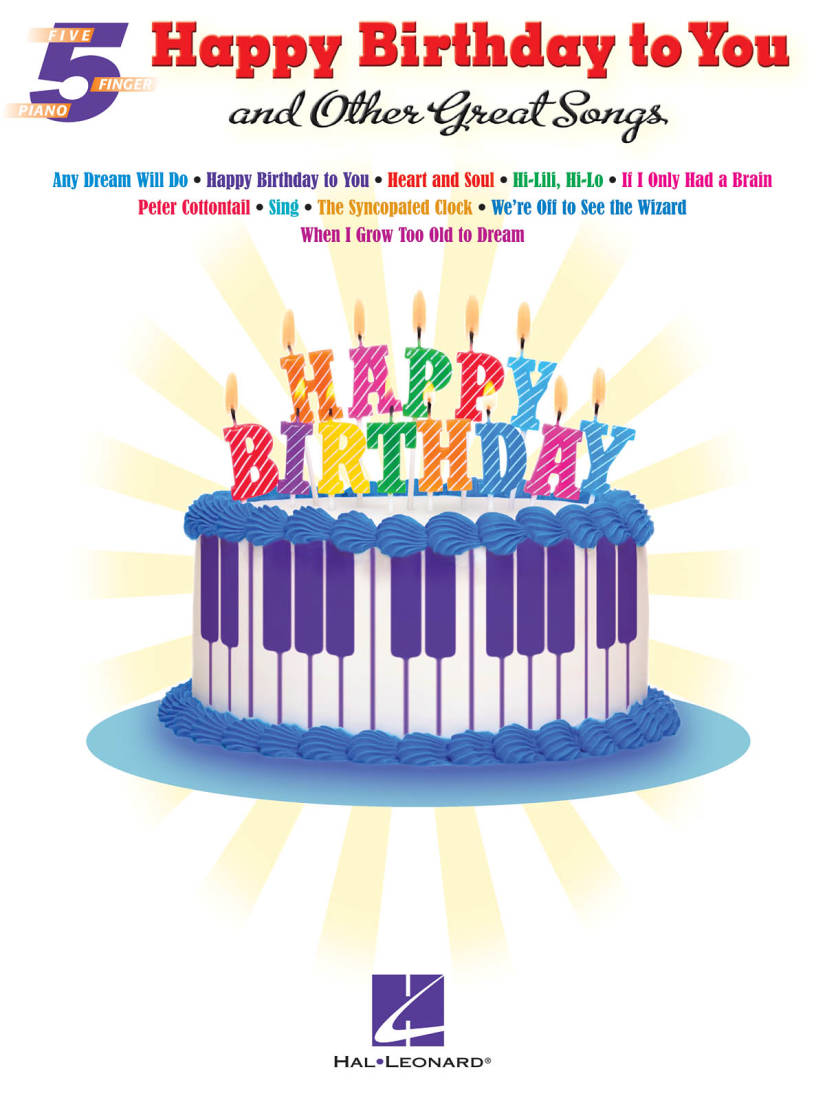 Happy Birthday to You and Other Great Songs: Five Finger Piano Songbook