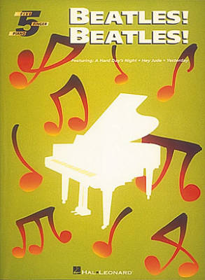 Hal Leonard - Beatles! Beatles!: Five Finger Piano Artist Songbook