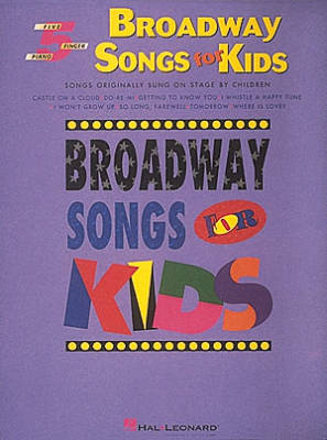 Broadway Songs For Kids: Five Finger Piano Songbook