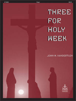 Three for Holy Week - Vandertuin - Organ - Book