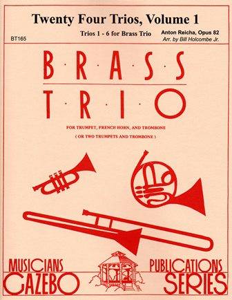 Twenty Four Trios, Volume 1 (Trios 1-6 for Brass Trio) - Reicha/Holcombe Jr. - Brass Trio