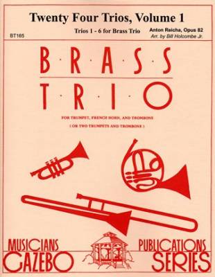 Twenty Four Trios, Volume 1 (Trios 1-6 for Brass Trio) - Reicha/Holcombe Jr. - Brass Trio