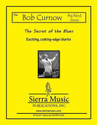 Sierra Music Publications - The Secret of the Blues - Curnow - Jazz Ensemble - Gr. Medium-Advanced