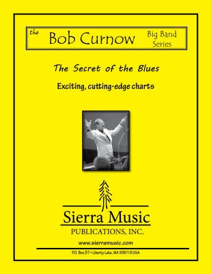 Sierra Music Publications - The Secret of the Blues - Curnow - Jazz Ensemble - Gr. Medium-Advanced