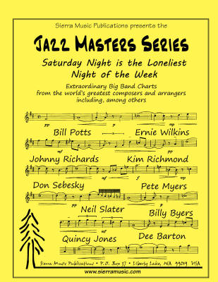 Sierra Music Publications - Saturday Night is the Loneliest Night of the Week - Cahn/Styne/Byers - Jazz Ensemble - Gr. Medium-Advanced