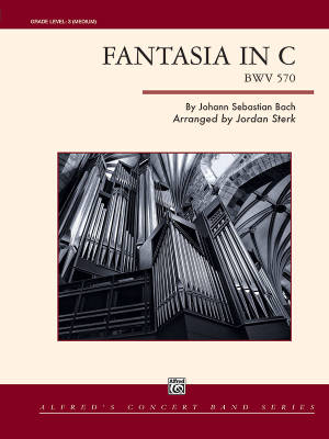 Alfred Publishing - Fantasia in C, BWV 570 - Bach/Sterk - Concert Band - Gr. 3