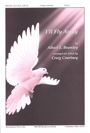 I\'ll Fly Away - Brumley/Courtney - SSAA