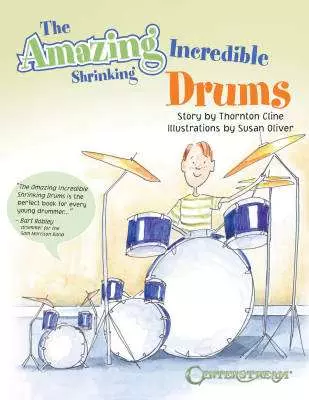 Amazing Incredible Shrinking Drums - Cline - Drum Set - Book