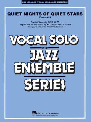 Hal Leonard - Quiet Nights of Quiet Stars (Corcovado) - Jobim/Lees/Mossman - Jazz Ensemble - Gr. 3-4
