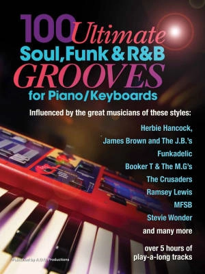 ADG Productions - 100 Ultimate Soul, Funk & R&B Grooves for Piano/Keyboard - Gordon - Book/Audio Online