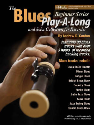 ADG Productions - The Blues Play-A-Long and Solos Collection for Recorder (Beginner Series) - Gordon - Book/Audio Online