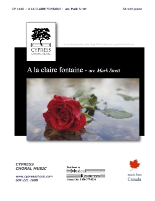 Cypress Choral Music - A la claire fontaine - Traditional/Sirett - SA