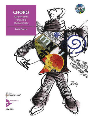 Advance Music - Choro: Basic Concepts for Playing Brazilian Music - Ramos - Book/CD