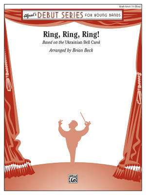 Alfred Publishing - Ring, Ring, Ring! - Beck - Concert Band - Gr. 1.5