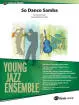 Belwin - So Danco Samba - Jobim\/Lopez - Jazz Ensemble - Gr. 2