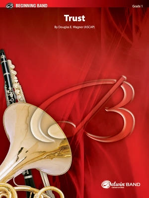 Trust - Wagner - Concert Band - Gr. 1