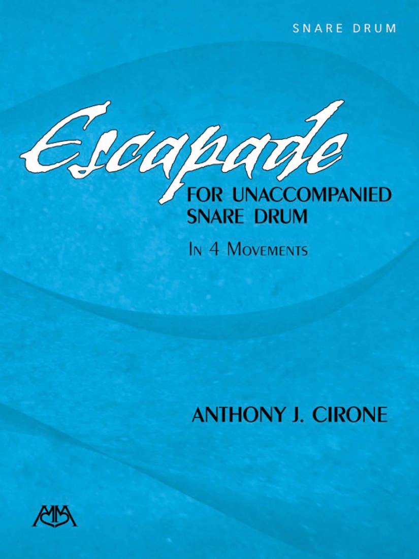 Escapade for Unaccompanied Snare Drum - Cirone - Sheet Music