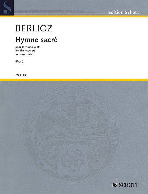 Hymn Sacre - Berlioz/Prost - Wind Sextet - Score/Parts