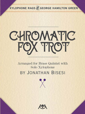 Chromatic Fox Trot - Green/Bisesi - Brass Quintet/Xylophone Solo - Score/Parts