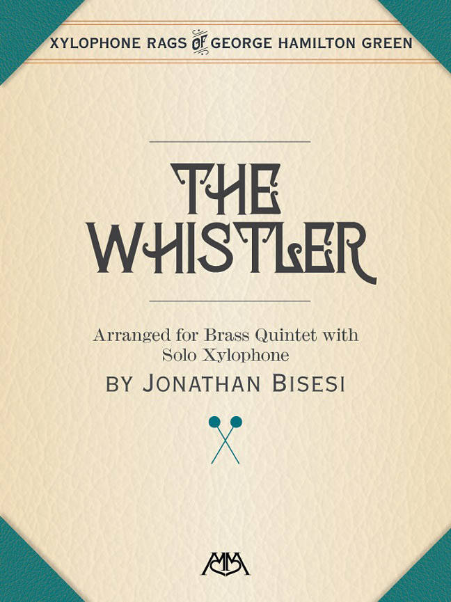 The Whistler - Green/Bisesi - Brass Quintet/Xylophone Solo - Score/Parts