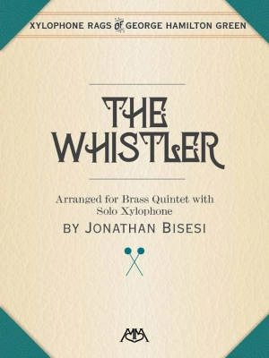Meredith Music Publications - The Whistler - Green/Bisesi - Brass Quintet/Xylophone Solo - Score/Parts