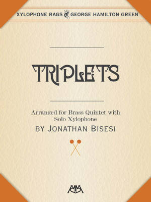 Triplets - Green/Bisesi - Brass Quintet/Xylophone Solo - Score/Parts