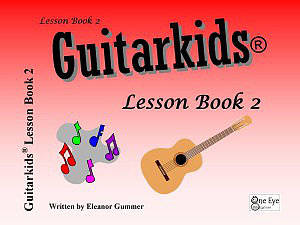 One Eye Publications - Guitarkids Lesson Book 2 - Gummer - Guitar - Book