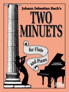 Two Minuets - Bach/Robbins - Flute/Piano - Book