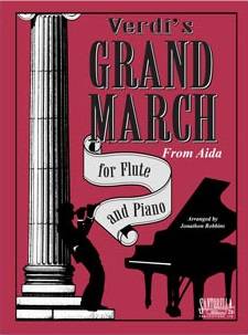 Santorella Publications - Grand March from Aida - Verdi/Robbins - Flute/Piano - Book